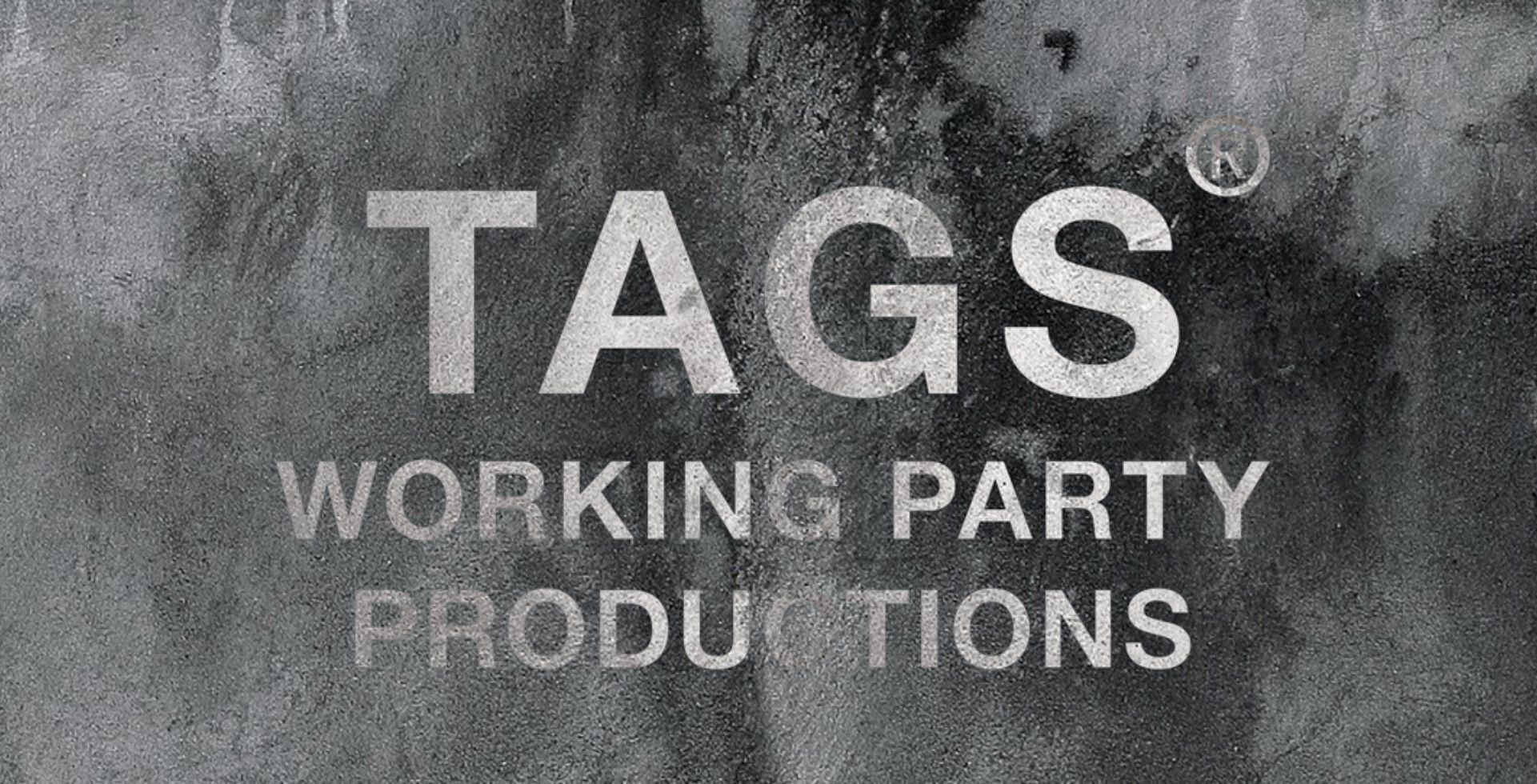 TAGS WKGPTY | タグス ワーキングパーティ